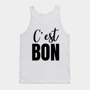 C'est Bon French Phrase for It's Good Tank Top